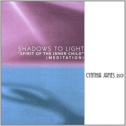 Shadows To Light - Spirit of the Inner Child