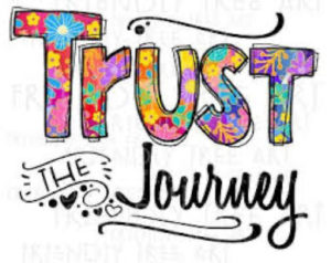 Trust the Journey